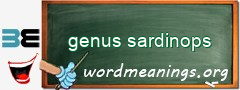 WordMeaning blackboard for genus sardinops